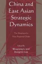 China and East Asian Strategic Dynamics