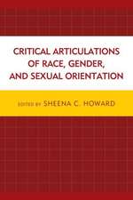 Critical Articulations of Race, Gender, and Sexual Orientation