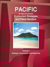 Pacific Islands Countries Ecotourism Strategies and Plans Handbook Volume 1 Strategic Information and Materials