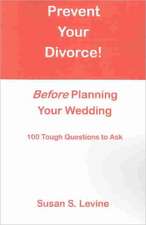 Prevent Your Divorce Before Planning Your Wedding