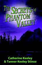 The Secrets of Phantom Valley