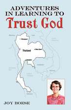 Adventures in Learning to Trust God