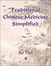 Traditional Chinese Medicine Simplified