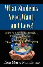 What Students Need, Want and Love!