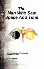 The Man Who Saw Space and Time