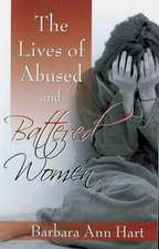 The Lives of Abused and Battered Women