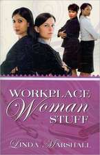 Workplace Woman Stuff