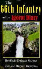 The 66th Infantry and the Igorot Diary