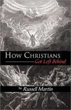 How Christians Got Left Behind