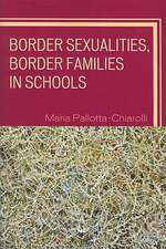 Border Sexualities, Border Families in Schools