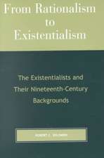 From Rationalism to Existentialism