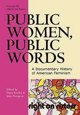 Public Women, Public Words, Volume III