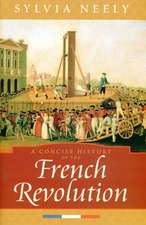 A Concise History of the French Revolution