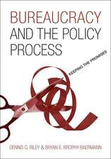 Bureaucracy and the Policy Process