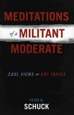 Meditations of a Militant Moderate