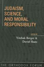 Judaism, Science, and Moral Responsibility