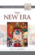 The New Era: American Thought and Culture in the 1920s