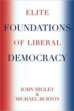 Elite Foundations of Liberal Democracy