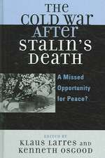 The Cold War After Stalin's Death