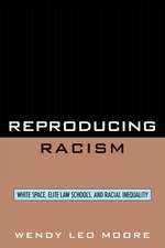 Reproducing Racism