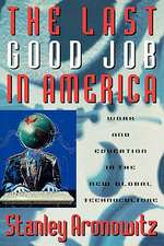 The Last Good Job in America