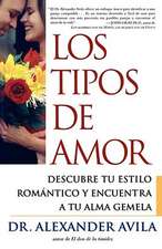 Los tipos de amor (Lovetypes): Descubre tu estilo romantico y encuentra a tu alma gemela