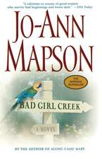 Bad Girl Creek: A Novel