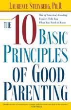 The Ten Basic Principles of Good Parenting