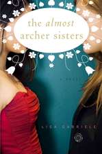 The Almost Archer Sisters