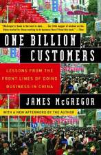 One Billion Customers: Lessons from the Front Lines of Doing Business in China