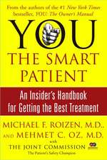 You: An Insider's Handbook for Getting the Best Treatment