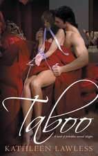 Taboo: A Novel of Forbidden Sensual Delights.