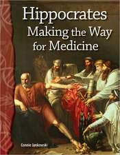 Hippocrates: Making the Way for Medicine