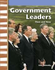 Government Leaders: Then and Now