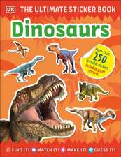 The Ultimate Sticker Book Dinosaurs