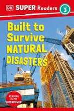 DK Super Readers Level 3 Built to Survive Natural Disasters