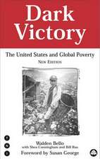 Dark Victory: The United States and Global Poverty