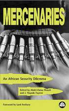 Mercenaries: An African Security Dilemma