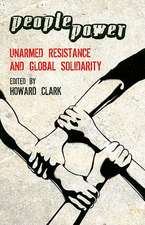 People Power: Unarmed Resistance and Global Solidarity