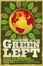 The Rise of the Green Left: Inside the Worldwide Ecosocialist Movement