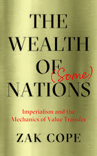 The Wealth of (Some) Nations: Imperialism and the Mechanics of Value Transfer 