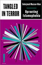 Tangled in Terror: Uprooting Islamophobia