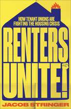 Renters Unite: How Tenant Unions Are Fighting the Housing Crisis