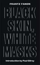 Black Skin, White Masks