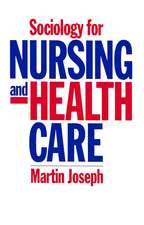 Sociology for Nursing and Health Care