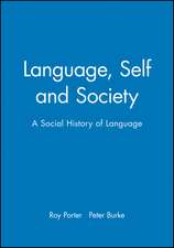 Language, Self and Society – A Social History of Language