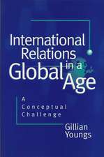 International Relations in a Global Age – A Conceptual Challenge