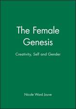 Female Genesis – Creativity, Self and Gender