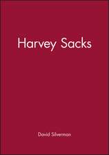 Harvey Sacks: Social Science and Conversation Analysis