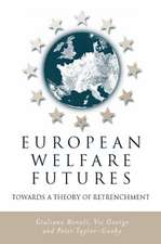 European Welfare Futures – Towards a Theory of Retrenchment